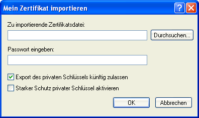 Dialogfeld "Mein Zertifikat importieren"