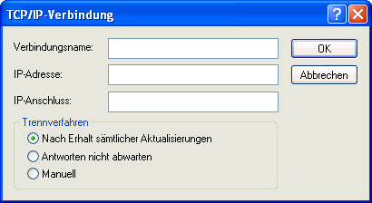 Dialogfeld "TCP/IP-Verbindung"