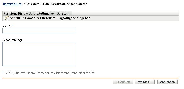 Assistent für die Bereitstellung von Geräten > Seite "Namen der Bereitstellungsaufgabe eingeben"