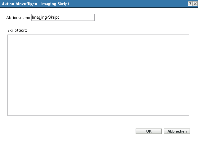 Aktion hinzufügen/bearbeiten - Imaging-Skript