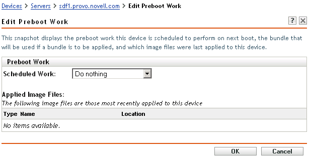 Seite „Preboot-Arbeit bearbeiten“. Im Feld „Geplante Arbeit“ ist die Option „Keine Aktion“ ausgewählt (Das Feld „Angewendete Image-Dateien“ wird ebenfalls angezeigt)