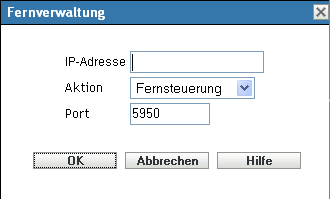 Dialogfeld Fernverwaltung