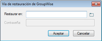 Recuadro de diálogo Vía de restauración de GroupWise