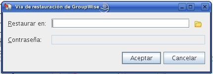 Recuadro de diálogo Vía de restauración de GroupWise