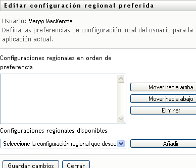 Utilice la página Editar configuración regional preferida para seleccionar el idioma preferido para la interfaz de usuario.
