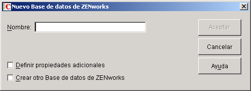 recuadro de dilogo Nueva base de datos de ZENworks