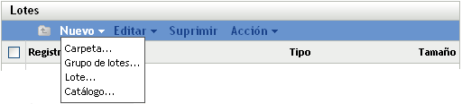 Opciones del menú Nuevo de la pestaña Lotes