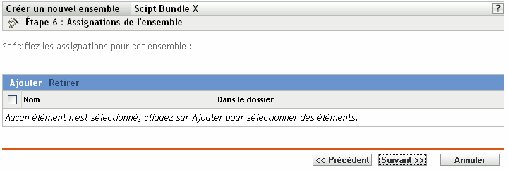 Étape 6 de création d'un nouvel ensemble : assignations de l'ensemble