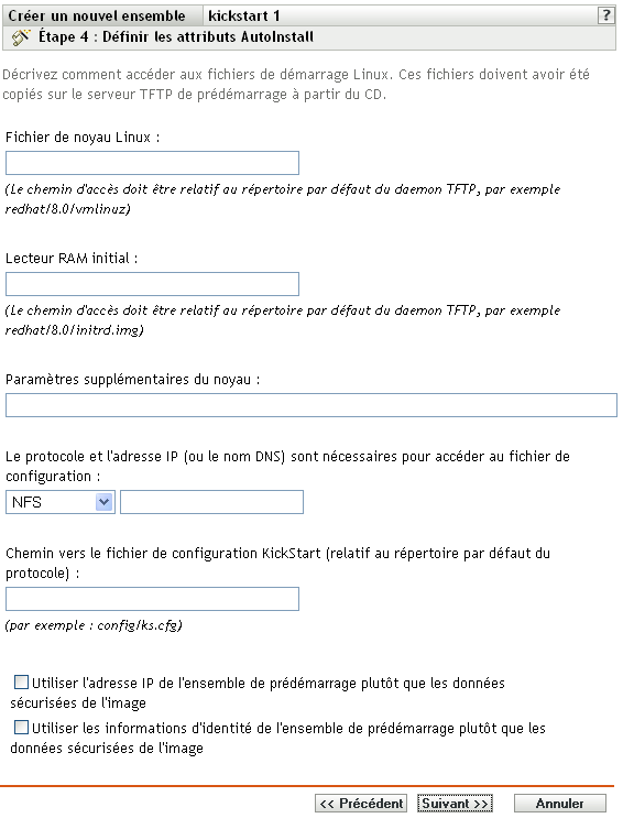 Étape 4 page de création d'un nouvel ensemble : définir les attributs AutoInstall (champs Fichier de noyau Linux et Lecteur RAM initial)