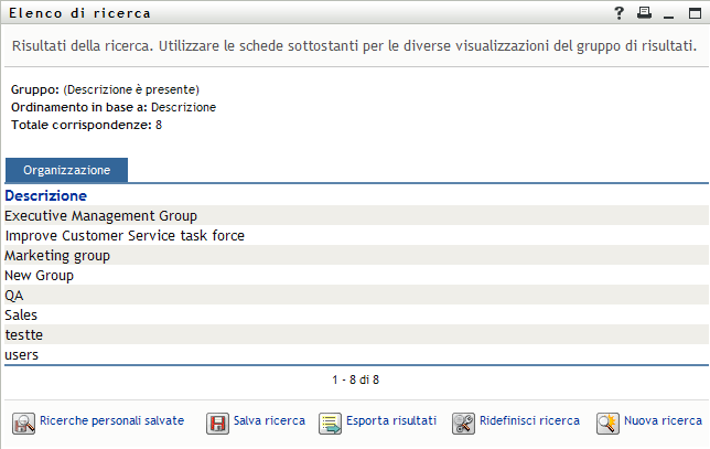 Nella pagina Elenco di ricerca vengono visualizzati i risultati della ricerca gruppo su un'unica scheda