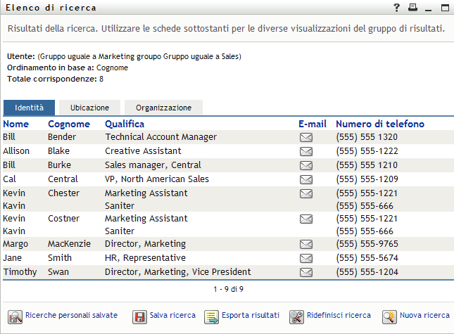 Nella pagina Elenco di ricerca vengono visualizzati i risultati della ricerca dell'utente su tre schede