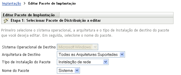 Assistente de Edição de Pacote de Implantação > página Selecionar Pacote de Implantação a editar