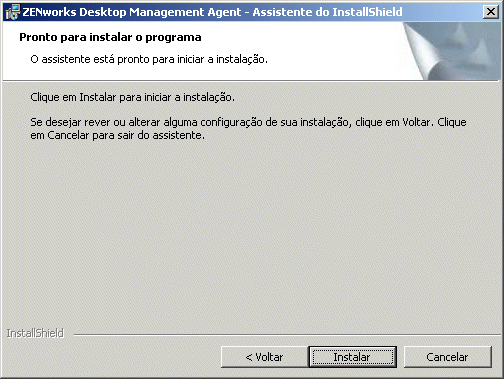 A página Pronto para instalar o programa do Assistente de Instalação do Agente do ZENworks Desktop Management.