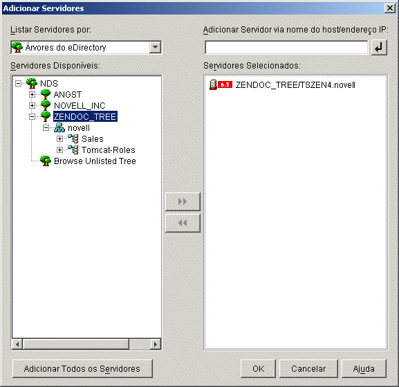A caixa de diálogo Adicionar Servidores chamada a partir da página Seleção de Servidor do Assistente de Instalação do Servidor de Camada Intermediária do ZENworks. A caixa de diálogo exibe a opção Árvores do eDirectory na lista suspensa Listar Servidores por.