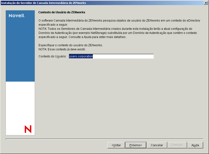 A página Contexto de Usuário do ZENworks do Assistente de Instalação da Camada Intermediária do ZENworks.
